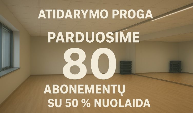 akcija atidarymo proga